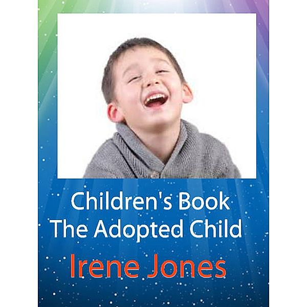 Children's Book - The Adopted Child, Irene Jones