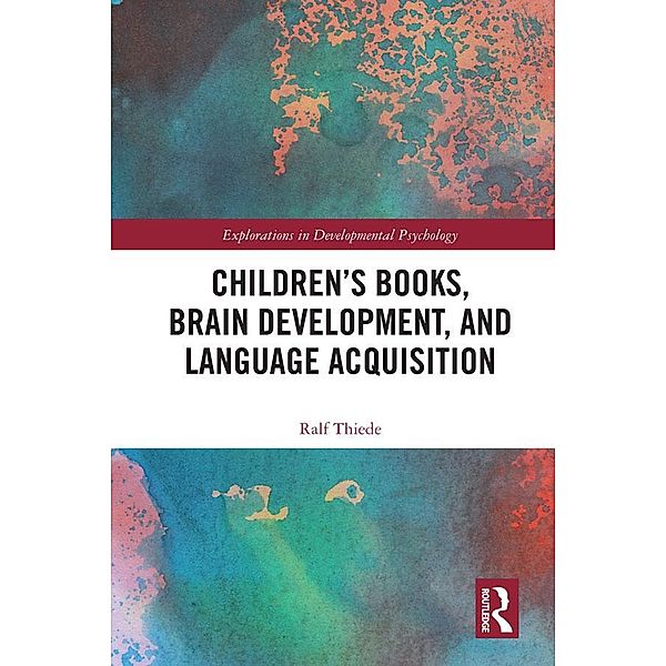 Children's books, brain development, and language acquisition, Ralf Thiede