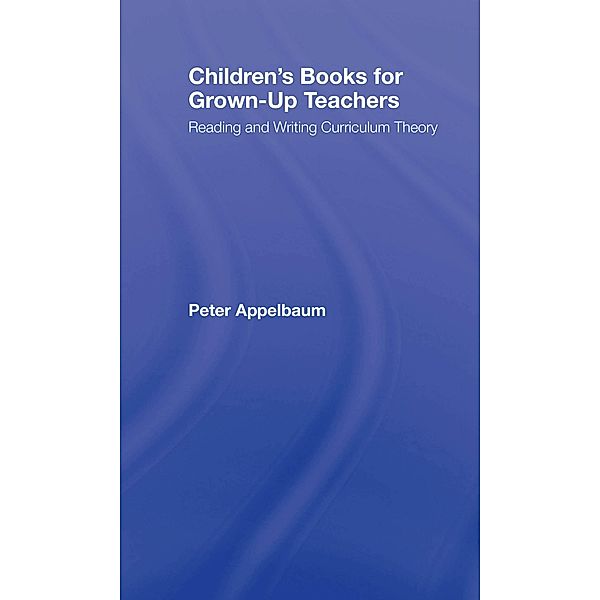 Children's Books for Grown-Up Teachers, Peter Appelbaum