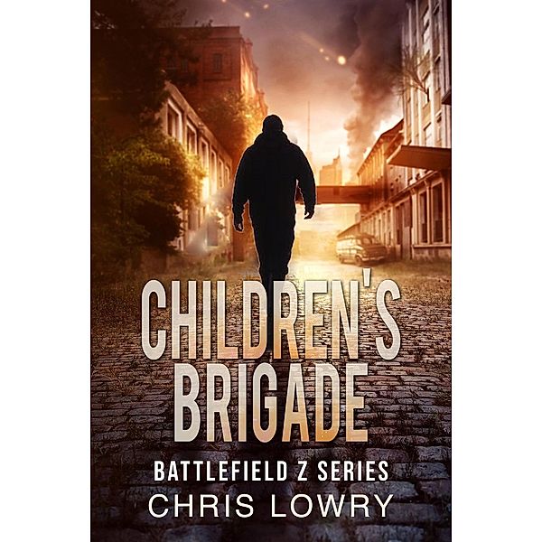 Children's Brigade - Battlefield Z (The Battlefield Z Series) / The Battlefield Z Series, Chris Lowry