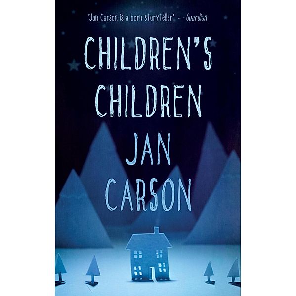 Children's Children, Jan Carson
