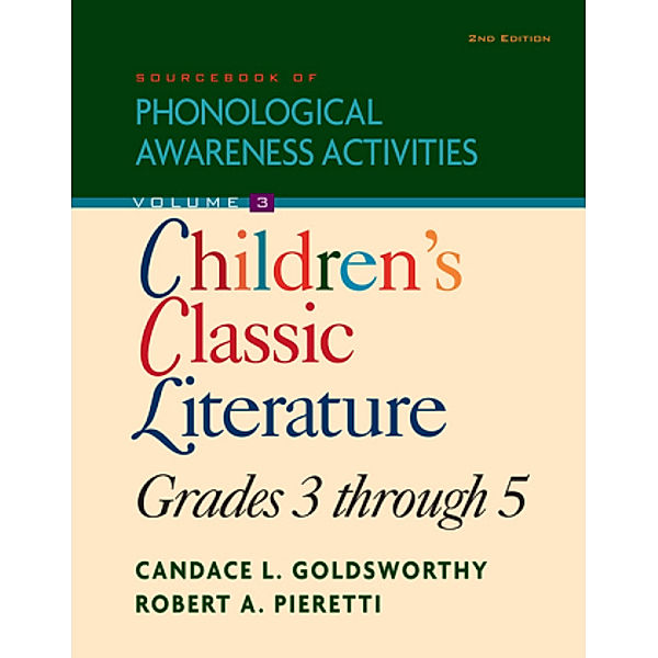 Children's Classic Literature, Grades 3 to 5, Candace Goldsworthy, Robert Pieretti
