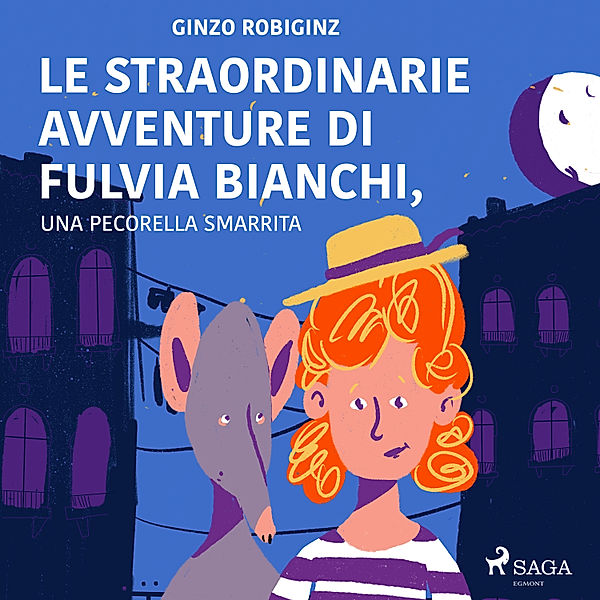 Children's Classics - Le straordinarie avventure di Fulvia Bianchi, una pecorella smarrita a Venezia, Ginzo Robiginz