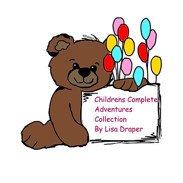 Children's Complete Adventure Collection, Lisa Draper