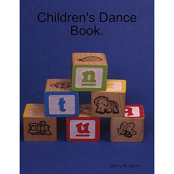 Children's Dance Book., Mercy Mutamiri