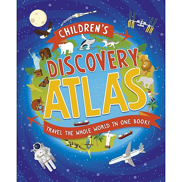 Children's Discovery Atlas, Anita Ganeri