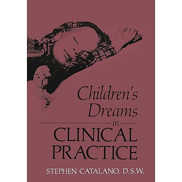 Children's Dreams in Clinical Practice, S Catalano