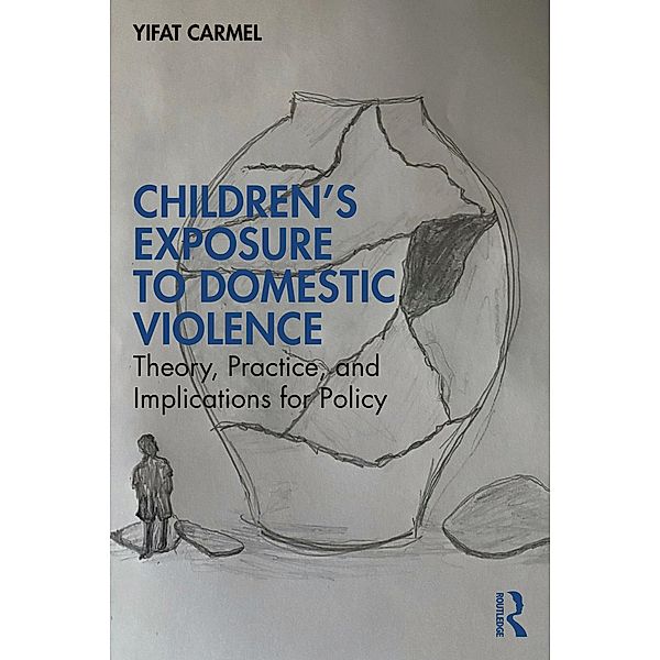 Children's Exposure to Domestic Violence, Yifat Carmel