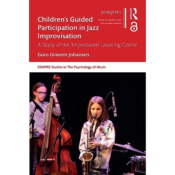 Children's Guided Participation in Jazz Improvisation, Guro Gravem Johansen