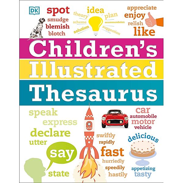 Children's Illustrated Thesaurus / DK Children's Illustrated Reference, Dk