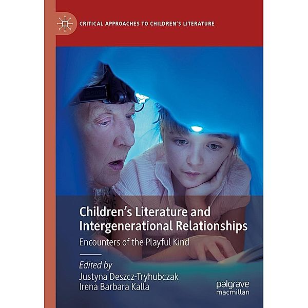 Children's Literature and Intergenerational Relationships / Critical Approaches to Children's Literature