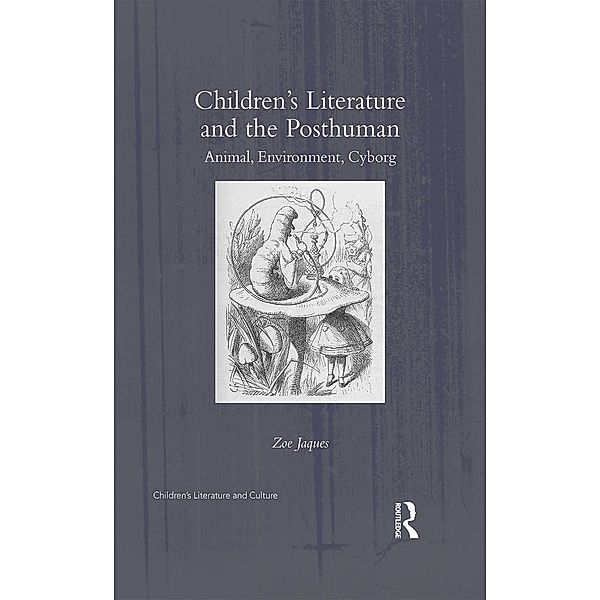 Children's Literature and the Posthuman, Zoe Jaques