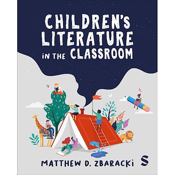 Children's Literature in the Classroom, Matthew D. Zbaracki