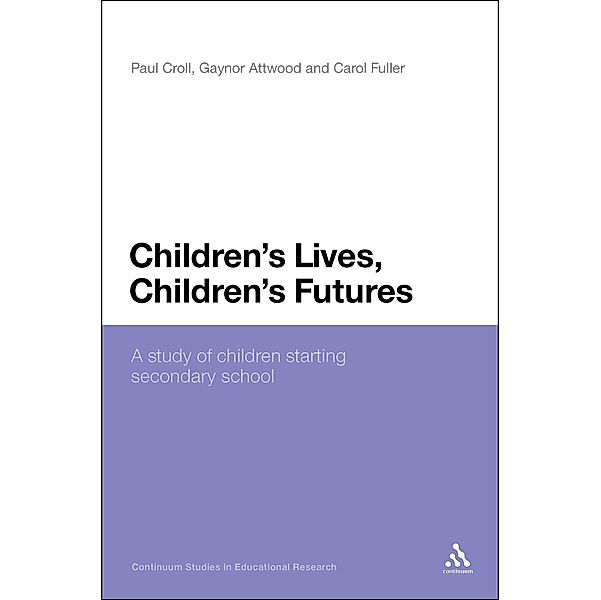 Children's Lives, Children's Futures, Paul Croll, Gaynor Attwood, Carol Fuller