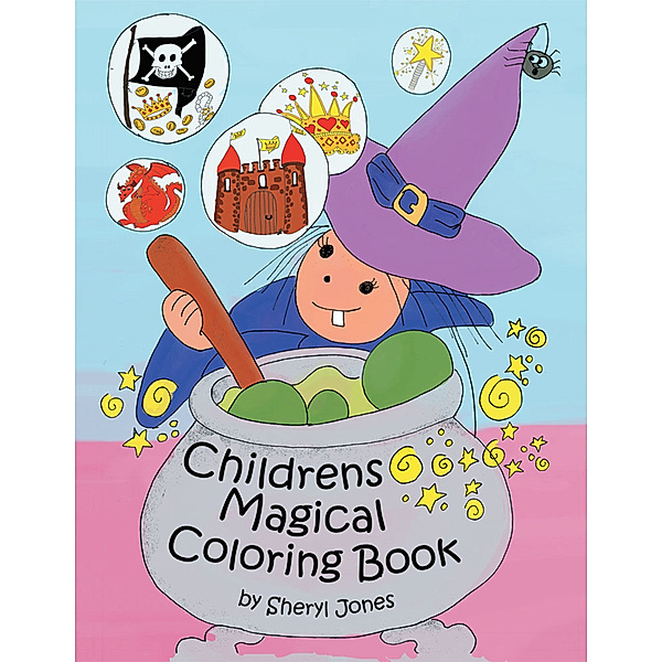 Childrens Magical Colouring Book, Sheryl Jones