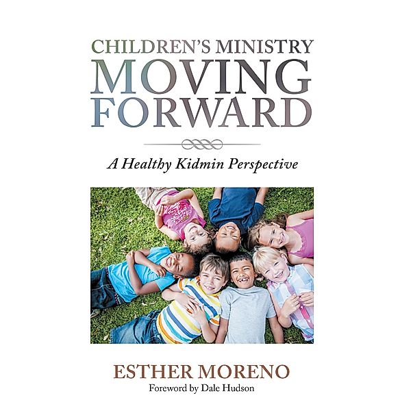 Children's Ministry Moving Forward, Esther Moreno