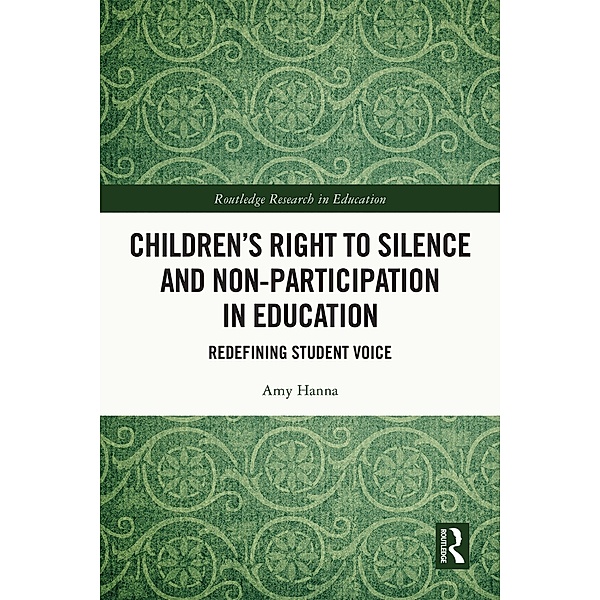 Children's Right to Silence and Non-Participation in Education, Amy Hanna