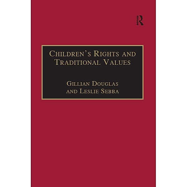 Children's Rights and Traditional Values, Gillian Douglas, Leslie Sebba