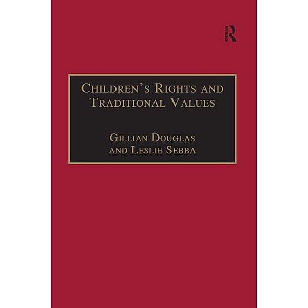 Children's Rights and Traditional Values, Gillian Douglas, Leslie Sebba