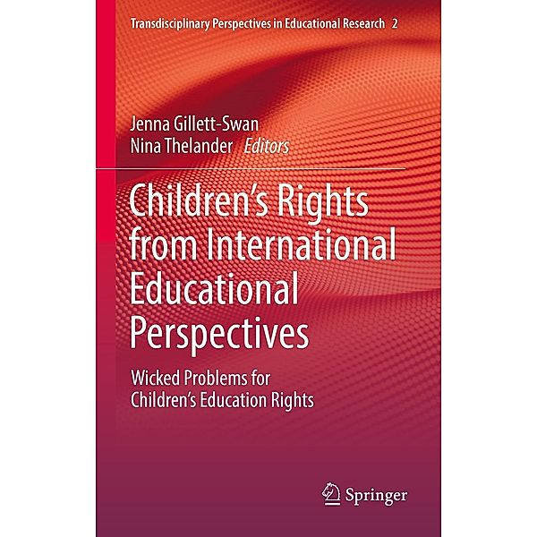 Children's Rights from International Educational Perspectives / Transdisciplinary Perspectives in Educational Research Bd.2