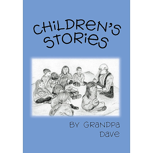 Children's Stories, Grandpa Dave