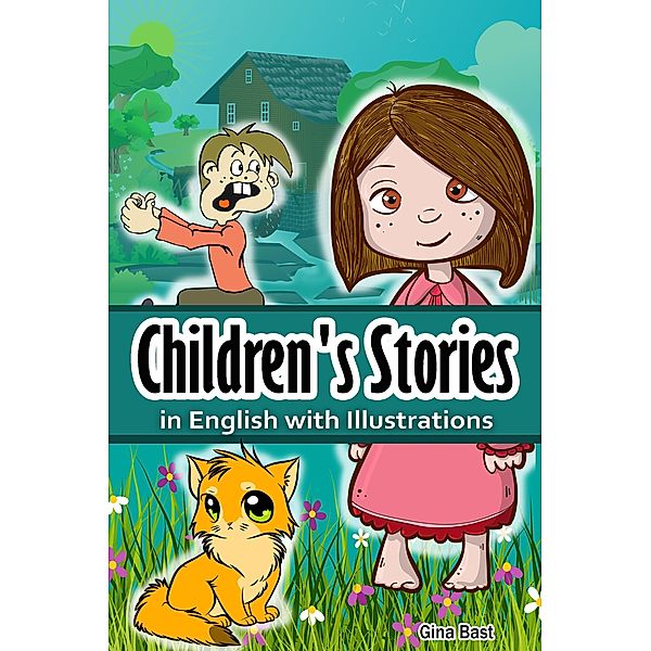 Children's Stories in English with Illustrations, Gina Bast