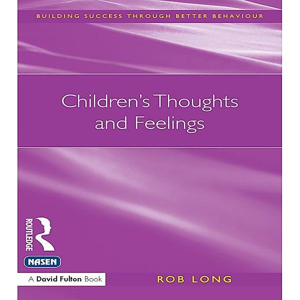 Children's Thoughts and Feelings, Rob Long