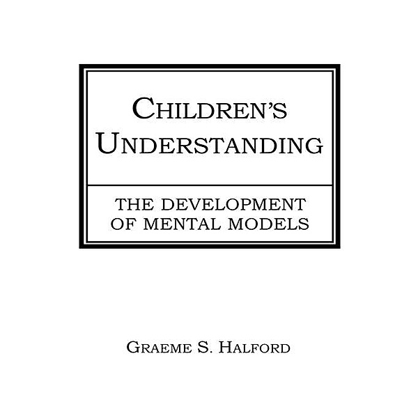 Children's Understanding, Graeme S. Halford