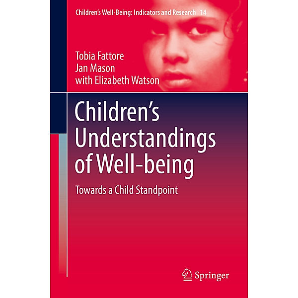 Children's Understandings of Well-being, Tobia Fattore, Jan Mason, Elizabeth Watson