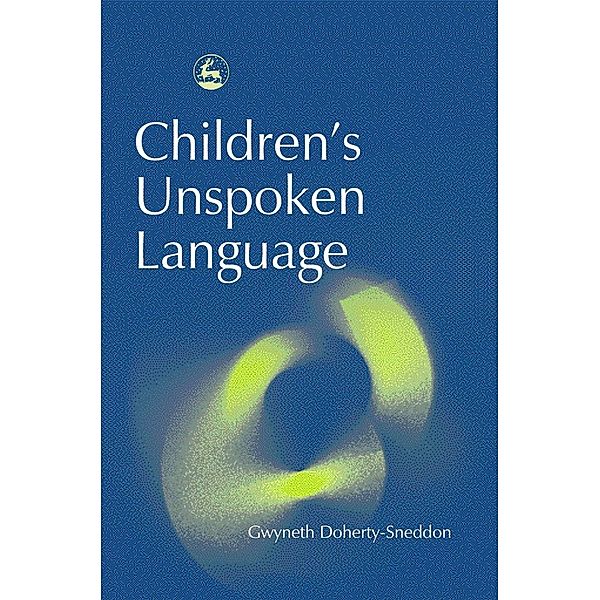 Children's Unspoken Language, Gwyneth Doherty-Sneddon