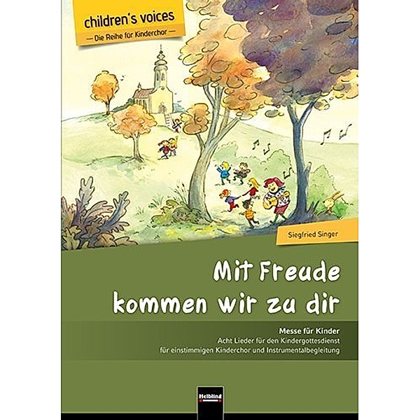 Children's voices / Mit Freude kommen wir zu dir, Siegfried Singer