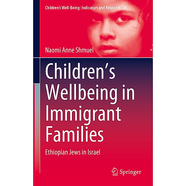 Children's Wellbeing in Immigrant Families, Naomi Anne Shmuel