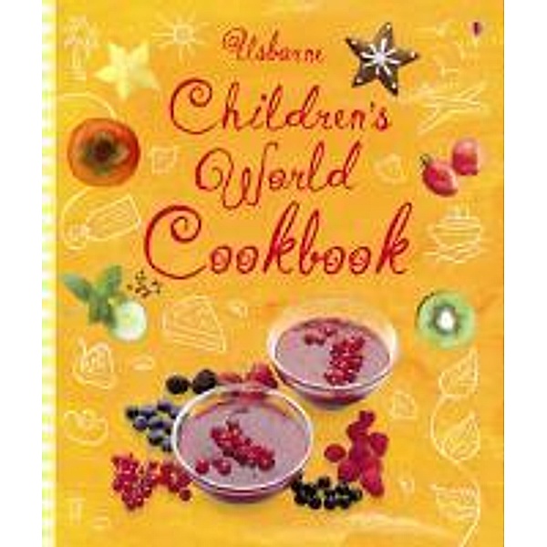 Children's World Cookbook, Angela Wilkes, Fiona Watt