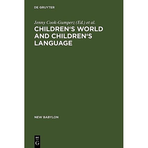 Children's Worlds and Children's Language / New Babylon Bd.47