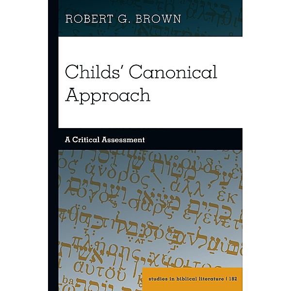 Childs' Canonical Approach, Brown Robert G. Brown