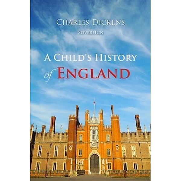 Child's History of England, Charles Dickens