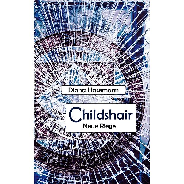 Childshair - Neue Riege, Diana Hausmann