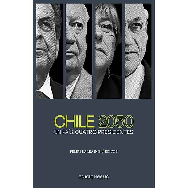 Chile 2050, Felipe Larraín