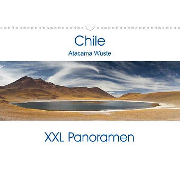 Chile Atacama Wüste - XXL Panoramen (Wandkalender 2022 DIN A3 quer), Juergen Schonnop