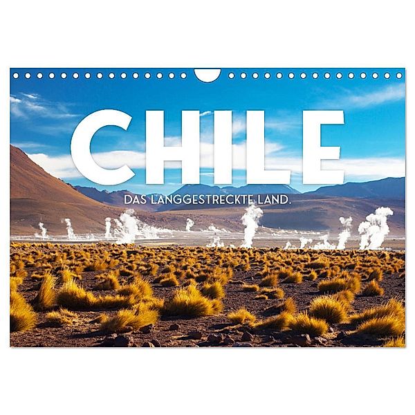 Chile - Das langgestreckte Land. (Wandkalender 2024 DIN A4 quer), CALVENDO Monatskalender, SF