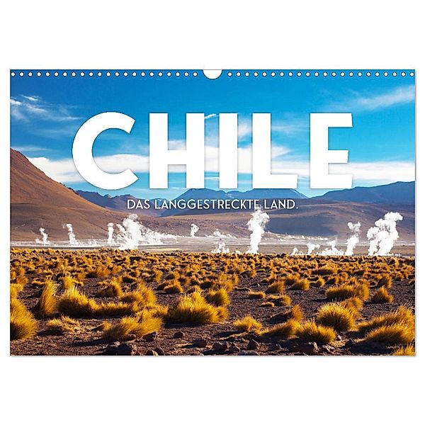 Chile - Das langgestreckte Land. (Wandkalender 2024 DIN A3 quer), CALVENDO Monatskalender, SF