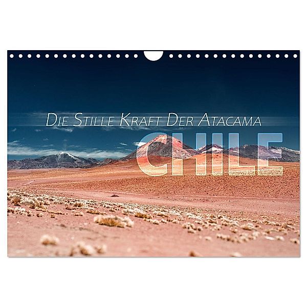 Chile - Die stille Kraft der Atacama (Wandkalender 2025 DIN A4 quer), CALVENDO Monatskalender, Calvendo, Sonja Schlichter
