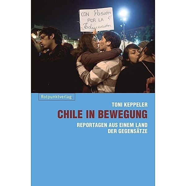 Chile in Bewegung, Toni Keppeler