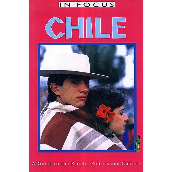 Chile In Focus / Latin America In Focus, Nick Caistor