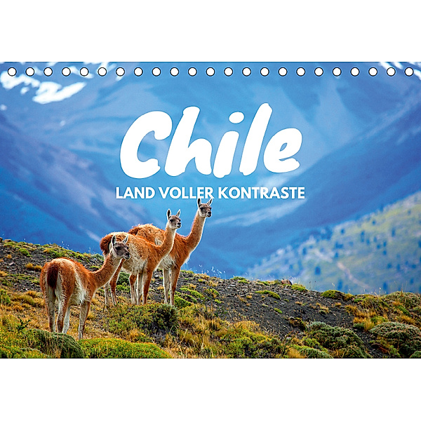 Chile - Land voller Kontraste (Tischkalender 2019 DIN A5 quer), Daniel Tischer