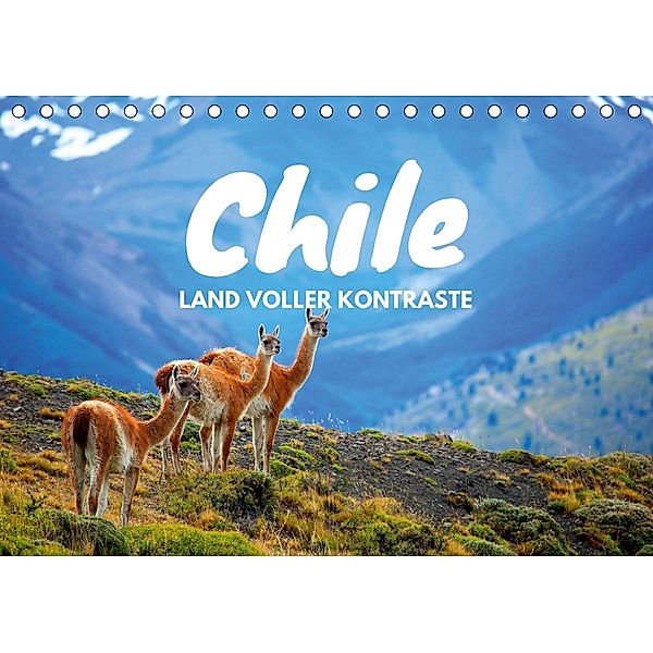 Chile - Land voller Kontraste (Tischkalender 2021 DIN A5 quer), Daniel Tischer