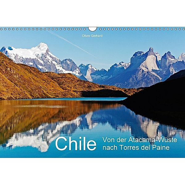 Chile (Wandkalender 2018 DIN A3 quer), Oliver Gerhard