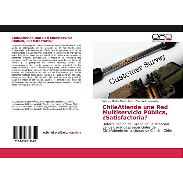 ChileAtiende una Red Multiservicio Pública, ¿Satisfactoria?, Valeska Marlen Muñoz Lara, Pamela A. Navarrete