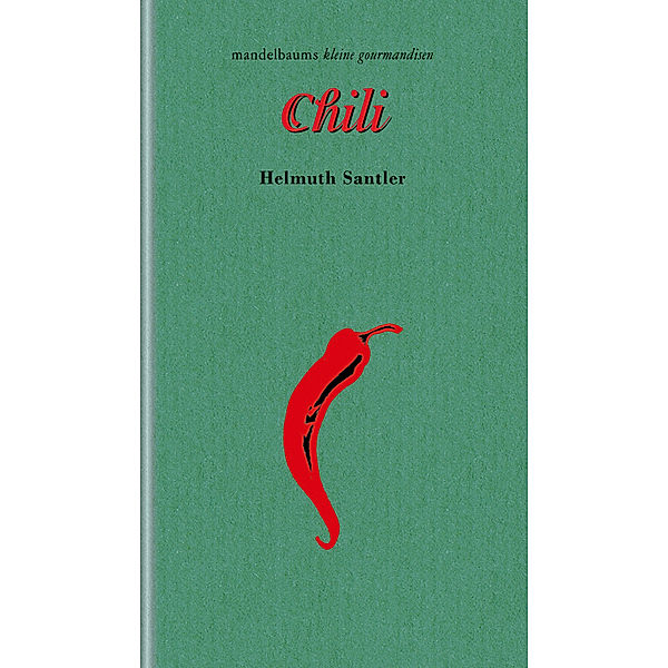 Chili, Helmuth Santler, Linda Wolfsgruber