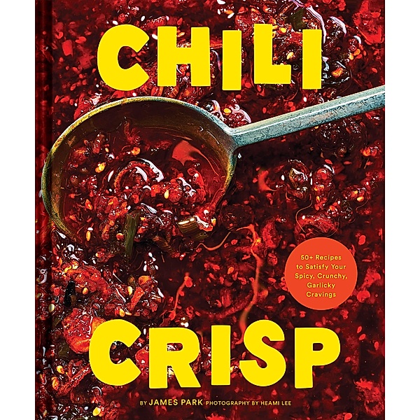 Chili Crisp, James Park